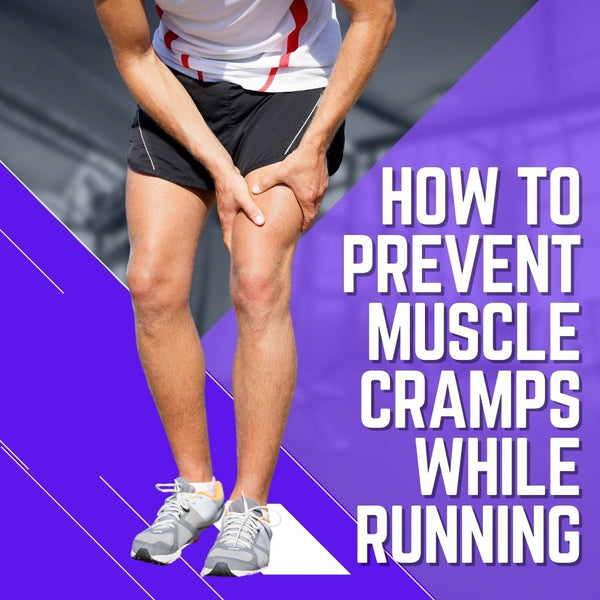 How to Prevent Muscle Cramps While Running