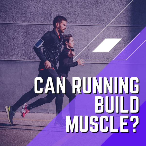 Can Running Build Muscle?